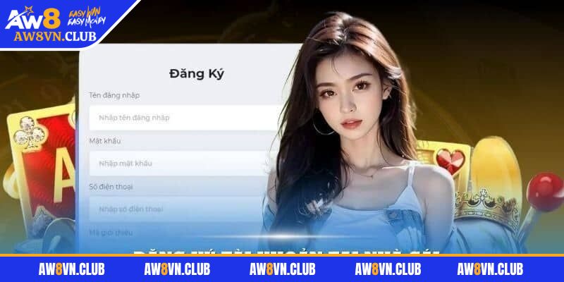 Một số lợi ích khi hội viên chọn đăng ký AW8